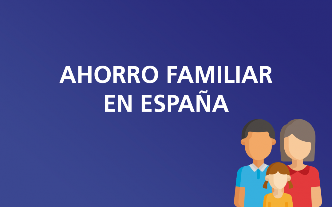 Ahorro familiar en España