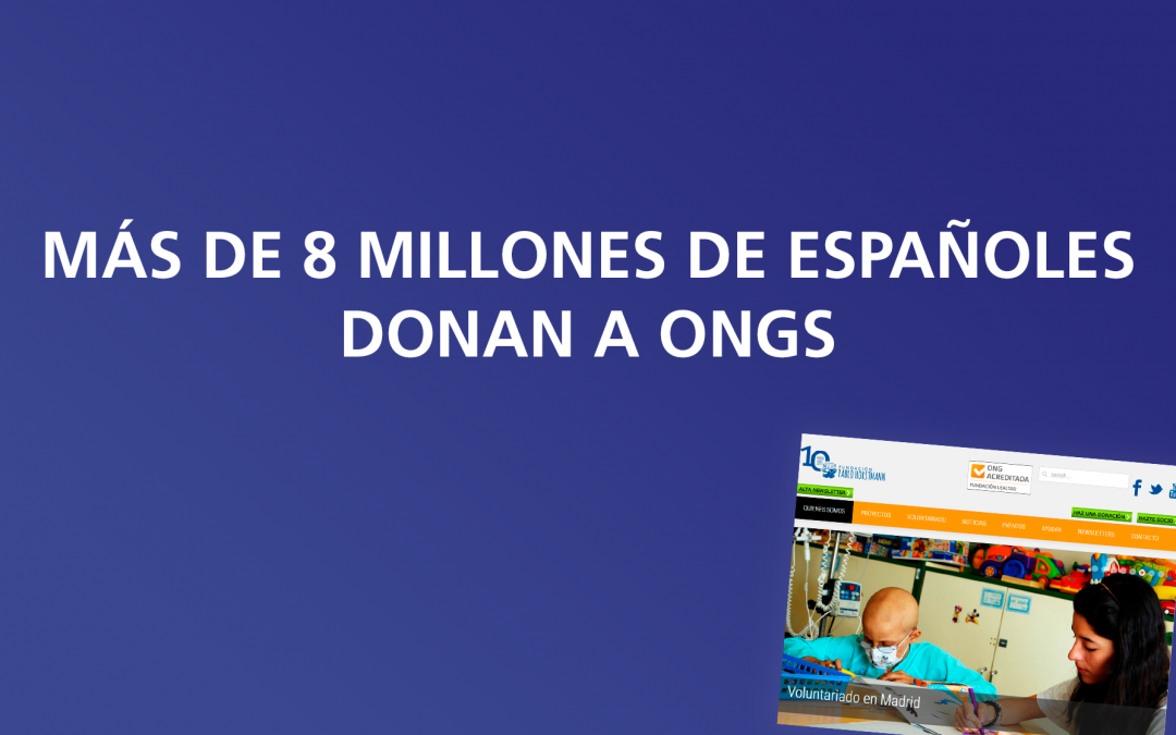 Más de 8 millones de españoles donan a ONGs