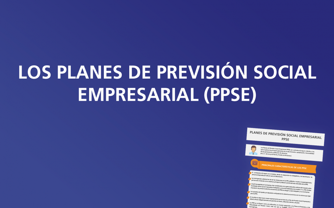 Planes de Previsión Social Empresarial (PPSE)