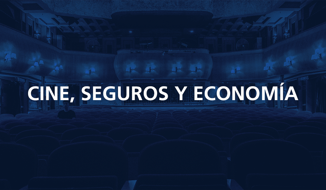 CINE, SEGUROS Y ECONOMÍA