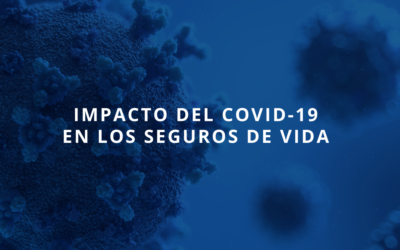 Impacto del Covid-19 en los Seguros de Vida