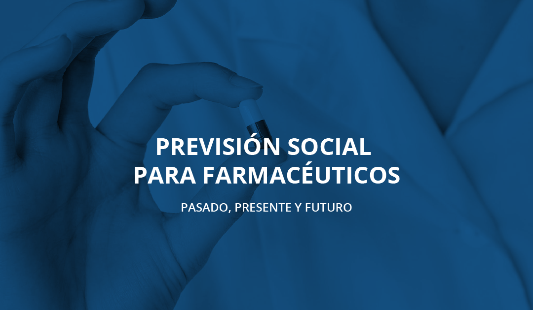 Previsión social para farmacéuticos