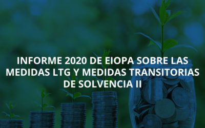 Informe 2020 de EIOPA sobre las medidas LTG y medidas transitorias de Solvencia II