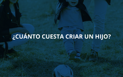 ¿Cuánto cuesta criar un hijo?