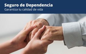 Seguro de Dependencia